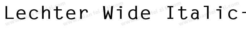 Lechter Wide Italic字体转换